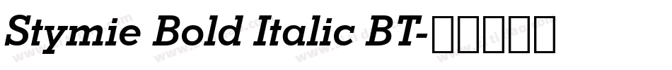 Stymie Bold Italic BT字体转换